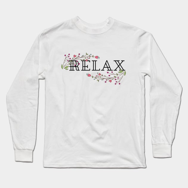 Relax – flowers Long Sleeve T-Shirt by Fireflies